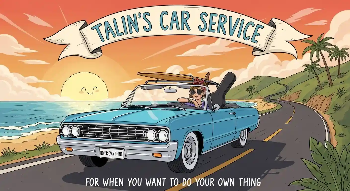 Talin's Car Service For When You Want to Do Your Own Thing